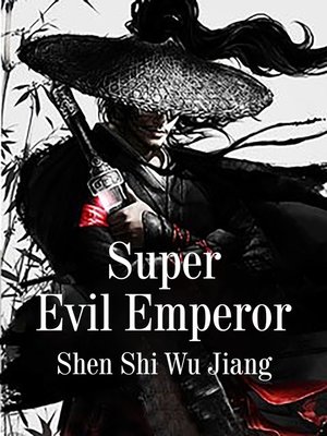 cover image of Super Evil Emperor